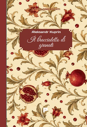 Kuprin - Il Braccialetto di granati. Ediz. italiana**