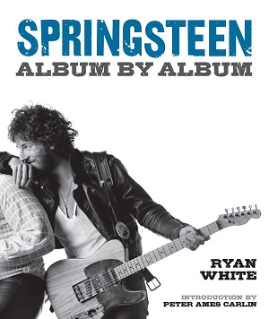 Springsteen: Album by Album