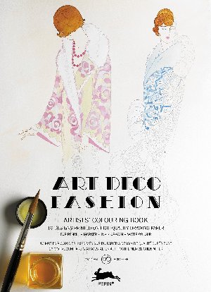 Art Deco Fashion - Artists' Colouring Book