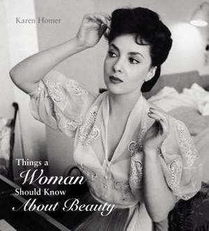 Things a Woman Should Know About Beauty