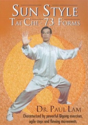 Sun Style Tai Chi - 73 Forms