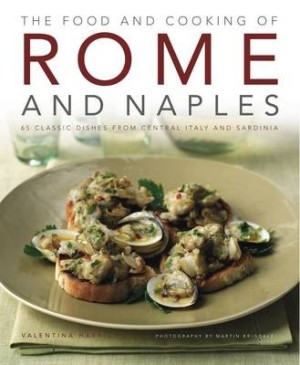 The Food and Cooking of Rome and Naples